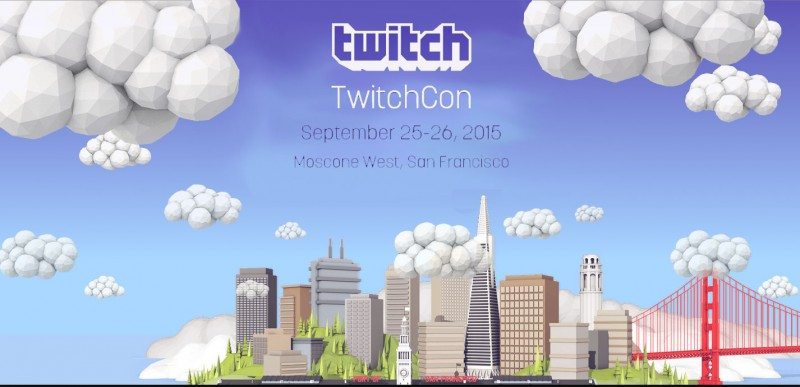 Going to TwitchCon 2015 in September? Find Out More
