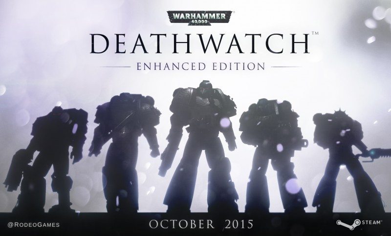 Rodeo Games Release Unreal Engine 4, Warhammer 40,000: Deathwatch - Enhanced Edition for PC