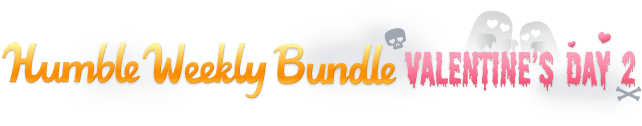 Humble Weekly Bundle Valentine's Day 2 Now Live