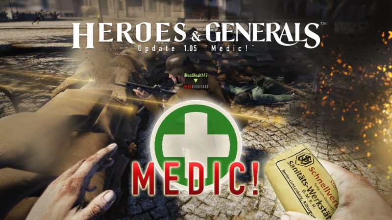 Heroes & Generals Survival Rate of Soldiers Increases with New Medic! Update