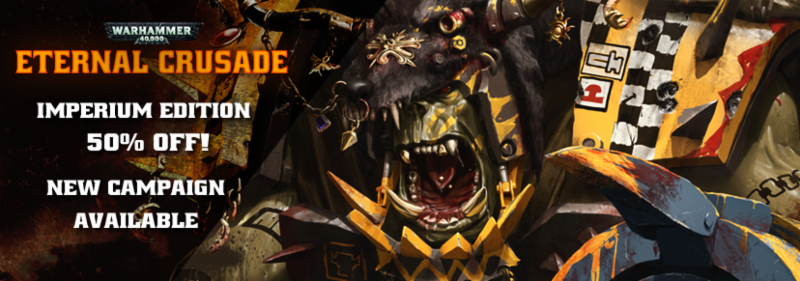 Warhammer 40,000: Eternal Crusade Steam Campaign and Sale