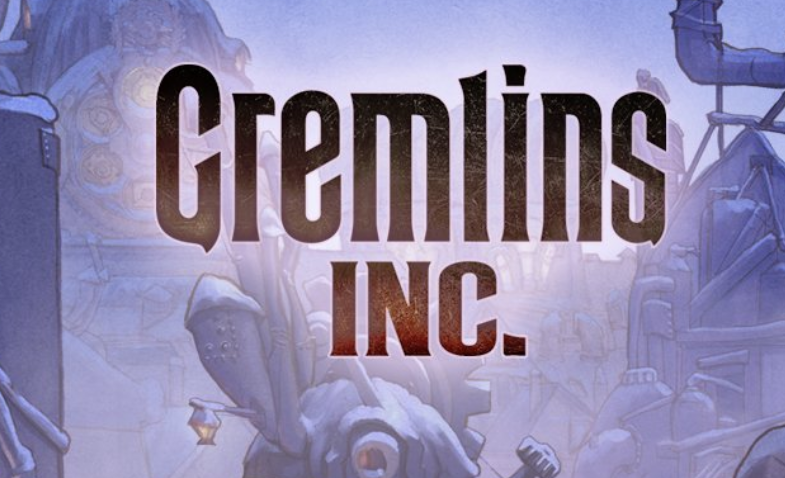 GREMLINS, INC. Announces First Print-to-Play DLC