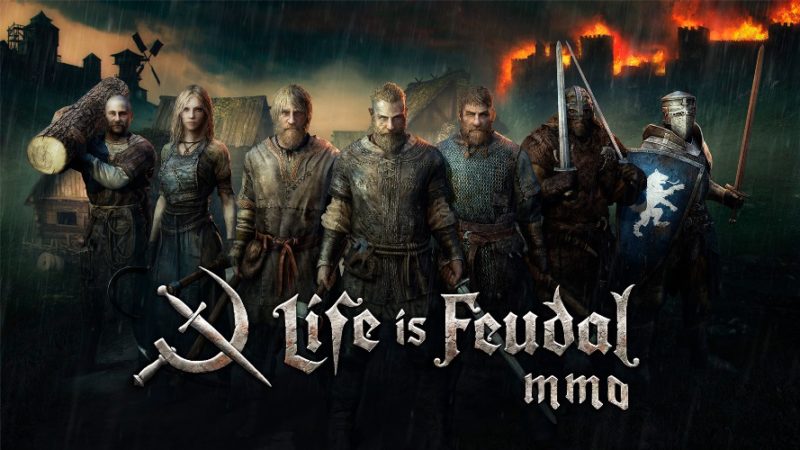 LIFE IS FEUDAL: MMO New Trailer Features Harsh Life and Glorious Rewards