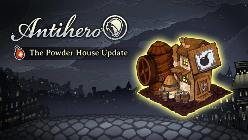 ANTIHERO Releases Powder House Update