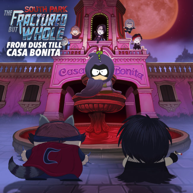 South Park: The Fractured But Whole FROM DUSK TILL CASA BONITA DLC Arriving March 20