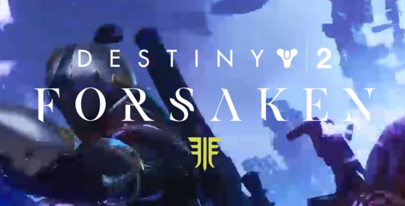 DESTINY 2 Next Chapter FORSAKEN Takes Players to the Lawless Edge of Our Solar System