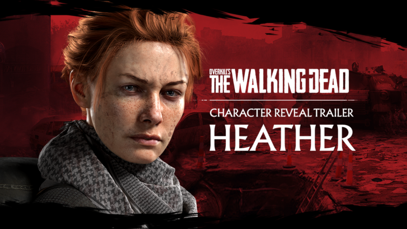 OVERKILL's The Walking Dead Final Playable Hero HEATHER Revealed