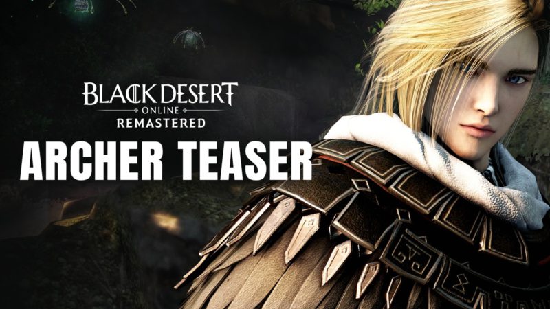 BLACK DESERT ONLINE Welcomes Archer with New Video