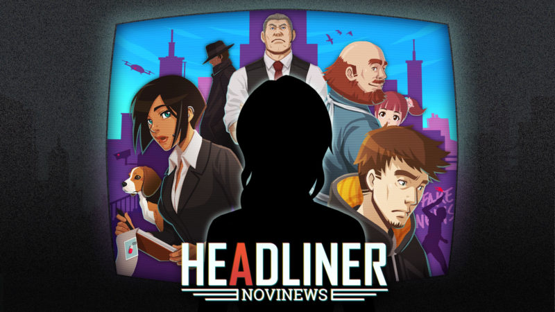 HEADLINER: NoviNews Exciting News Editor Sim Heading to Steam Oct. 23