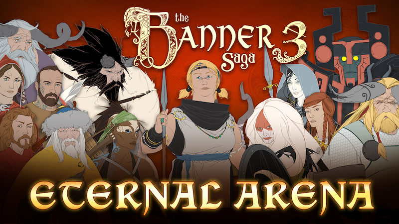 THE BANNER SAGA 3 Launches New Eternal Arena Game Mode