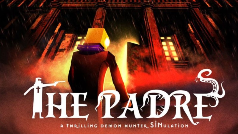 THE PADRE Retro Stylized 3D Horror Adventure Game Now Out on Nintendo Switch and Steam