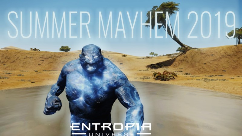 ENTROPIA UNIVERSE Celebrates Summer Solstice with SUMMER MAYHEM 2019