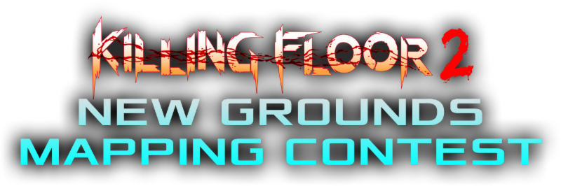 KILLING FLOOR 2 New Grounds Mapping Contest Winners Awarded Total of $50,000 in Prizes
