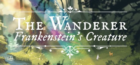 The Wanderer: Frankenstein's Creature Review for Steam