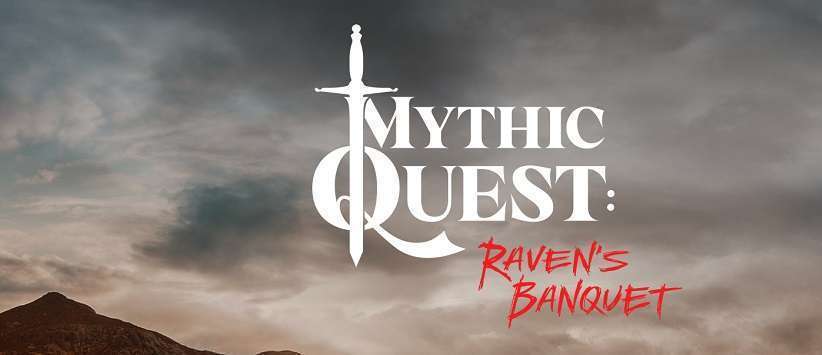 Apple TV+ New Comedy Series MYTHIC QUEST: RAVEN’S BANQUET Premiers Friday, Feb. 7