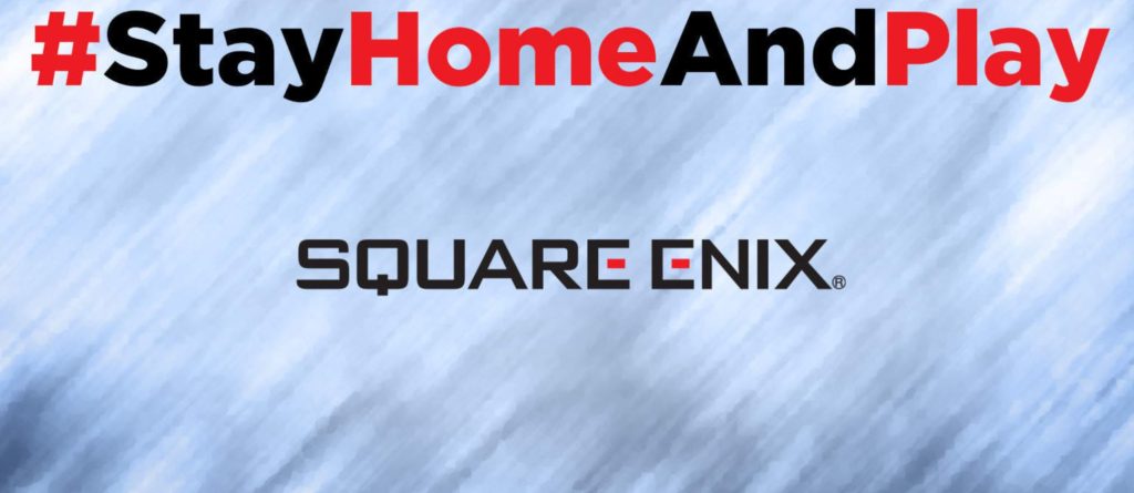 SQUARE ENIX Expands Stay Home and Play Campaign