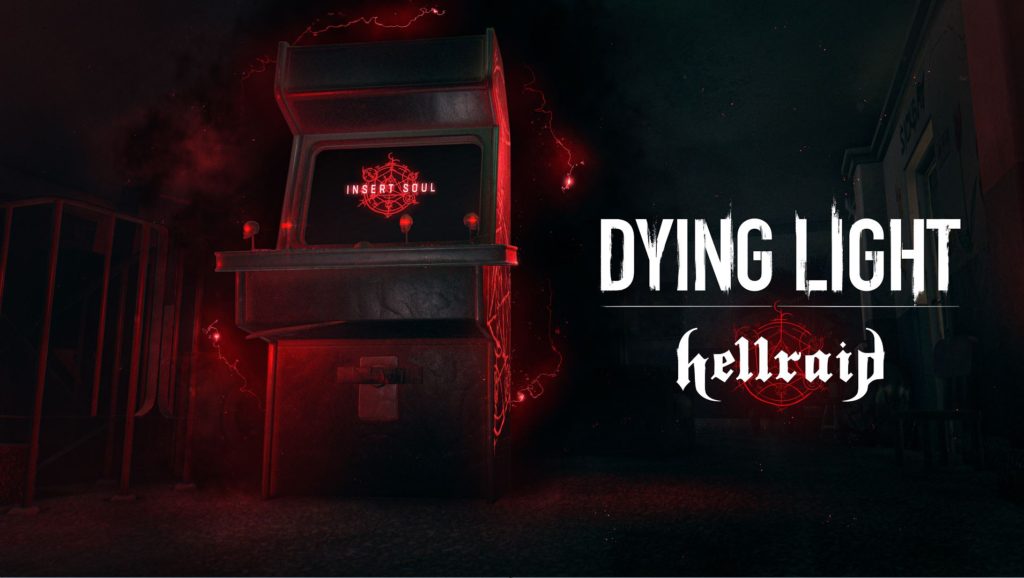 DYING LIGHT – Hellraid DLC Review for Xbox One
