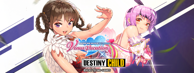 DESTINY CHILD Welcomes Dead or Alive Xtreme Venus Vacation Classic Characters