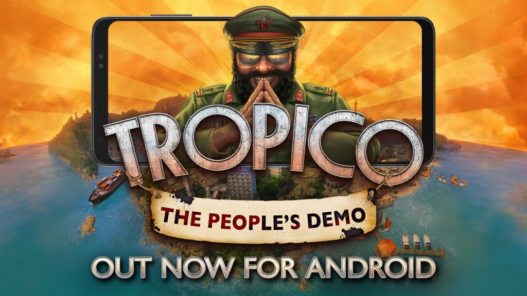 TROPICO: The People’s Demo Now Out for Android
