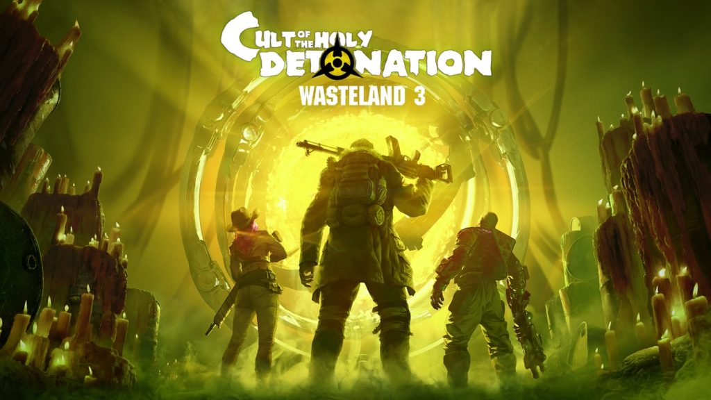 wasteland 3 cult of the holy detonation release date
