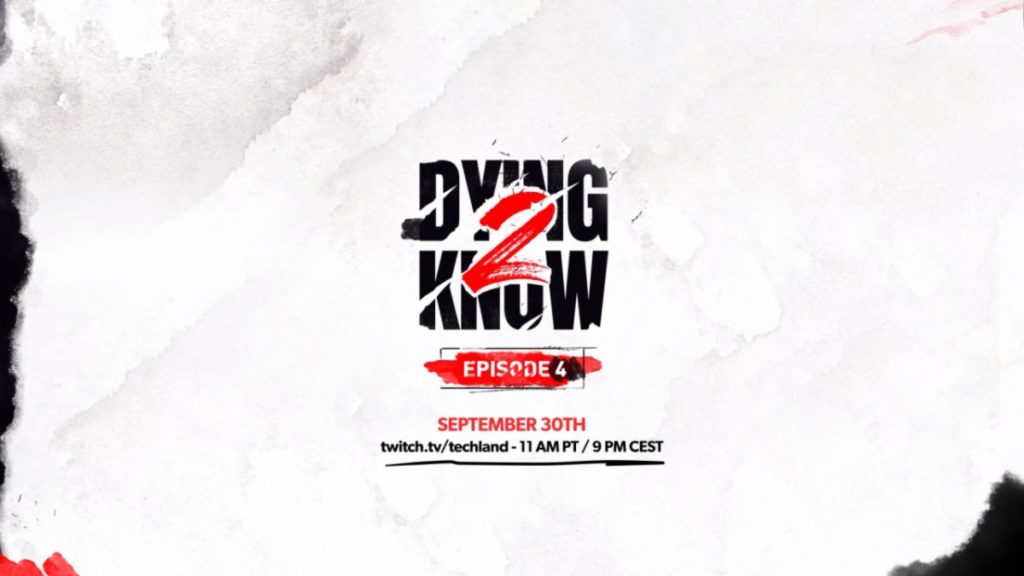 Dying Light 2 Stay Human Announces 4th Episode of Dying 2 Know