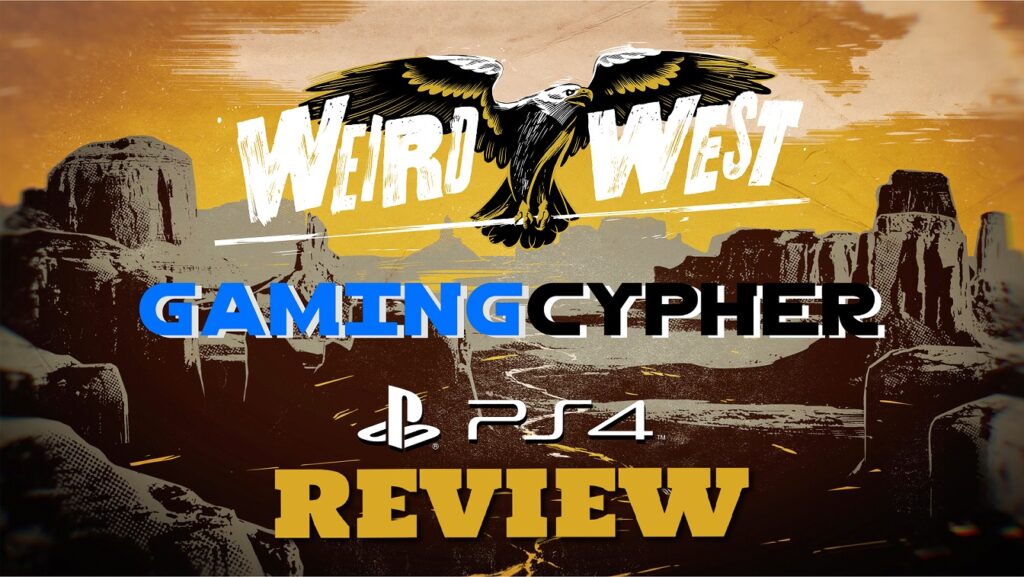 WEIRD WEST Review for PlayStation