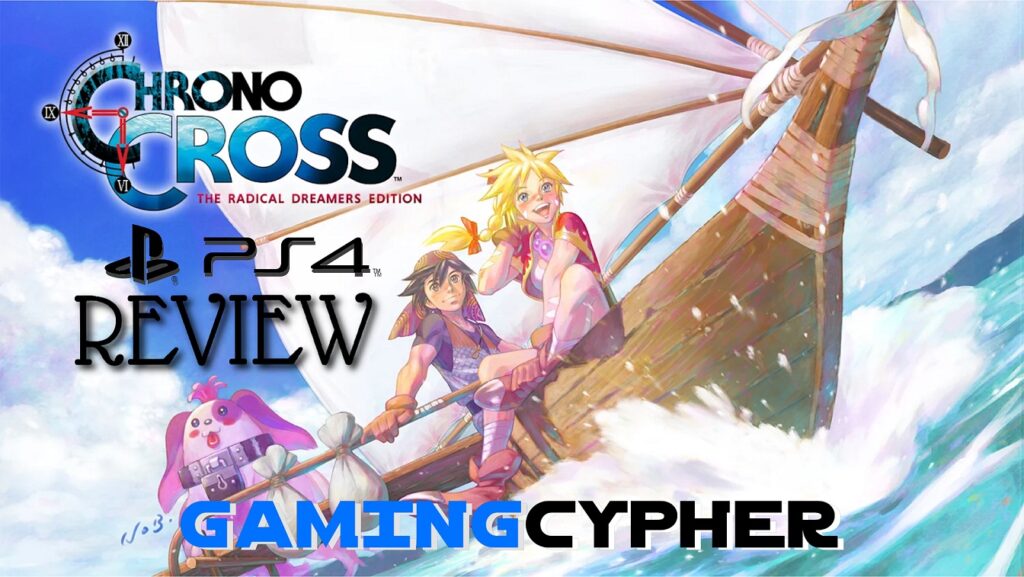 CHRONO CROSS: The Radical Dreamers Edition Review for PlayStation