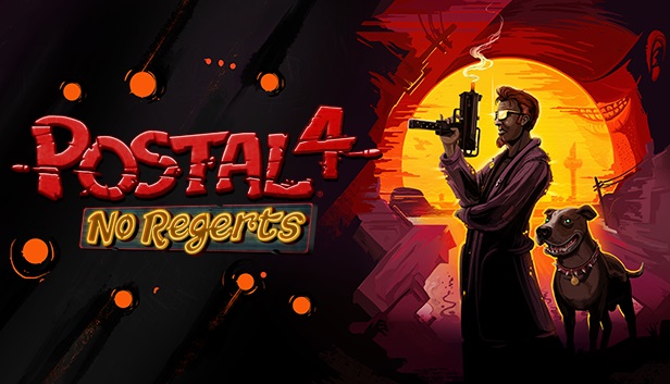 POSTAL 4: No Regerts Launches Fully for PC