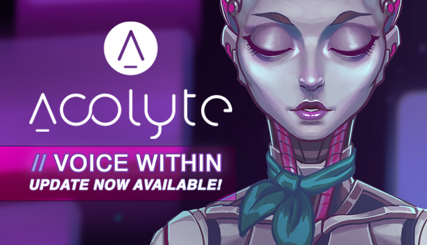 Acolyte Releases Free Voice Within Update