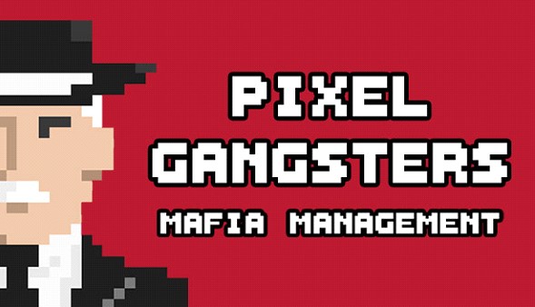 Pixel Gangsters: Mafia Manager Preview for Steam