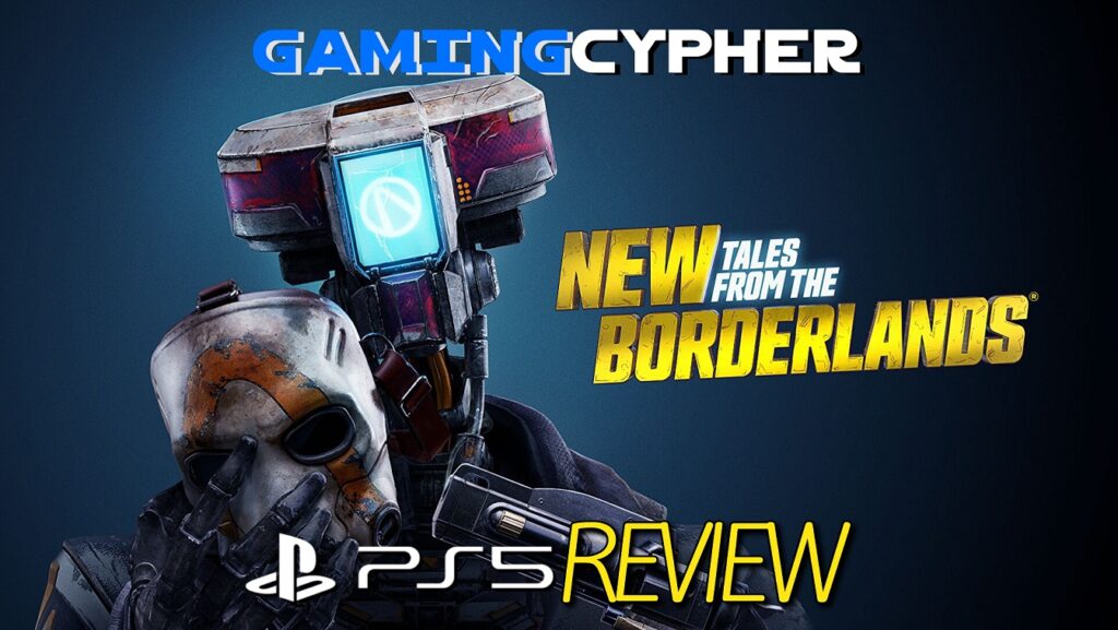 New Tales from the Borderlands Review for PlayStation 5