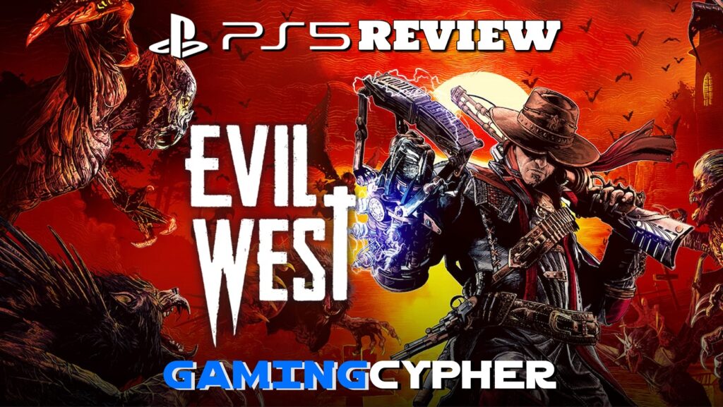 Evil West Review for PlayStation 5