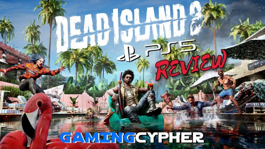 DEAD ISLAND 2 Review for PlayStation 5