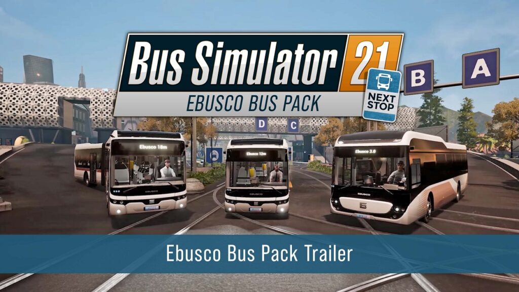 Bus Simulator 21 Features New Ebusco Brand Kicking off Season Pass on May 16