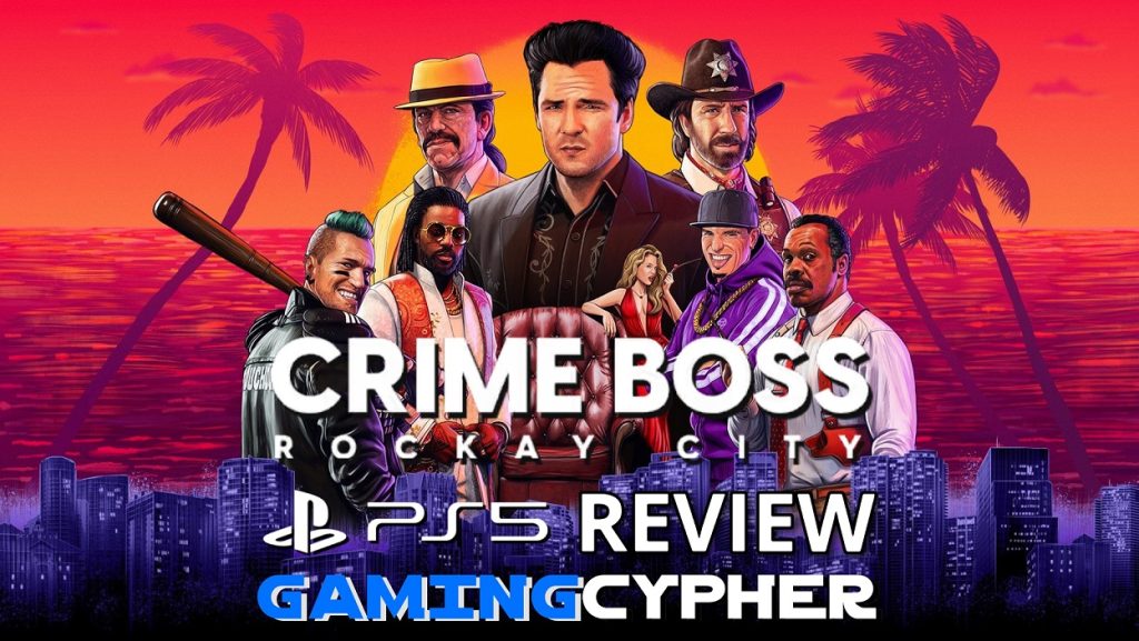 Crime Boss: Rockay City Review for PlayStation 5