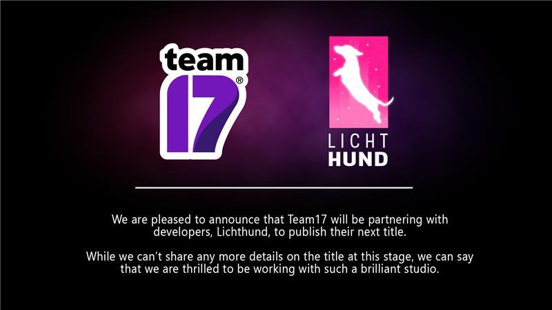 Team17 Digital Partners with Award-Winning Development Studio, Lichthund