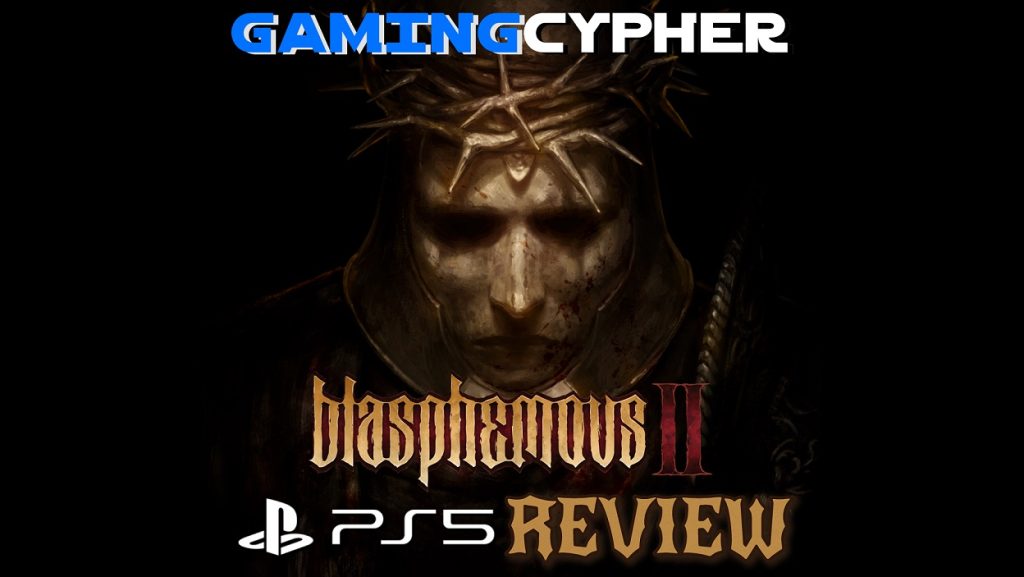 Blasphemous II Review for PlayStation 5