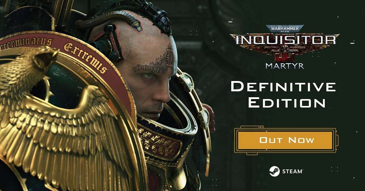 Warhammer 40,000: Inquisitor - Martyr Definitive Edition Now Out via Steam