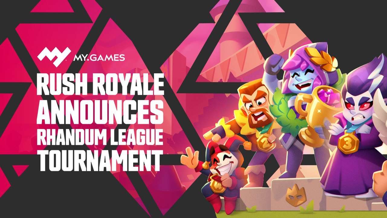 MY.GAMES Announces Upcoming Launch of Rush Royale's Rhandum League Tournament