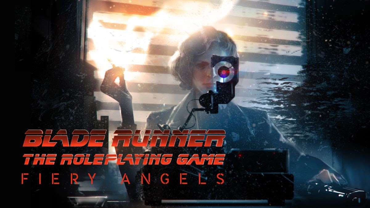 Blade Runner The Roleplaying Game Expansion Case File 02: Fiery Angels Available April 2