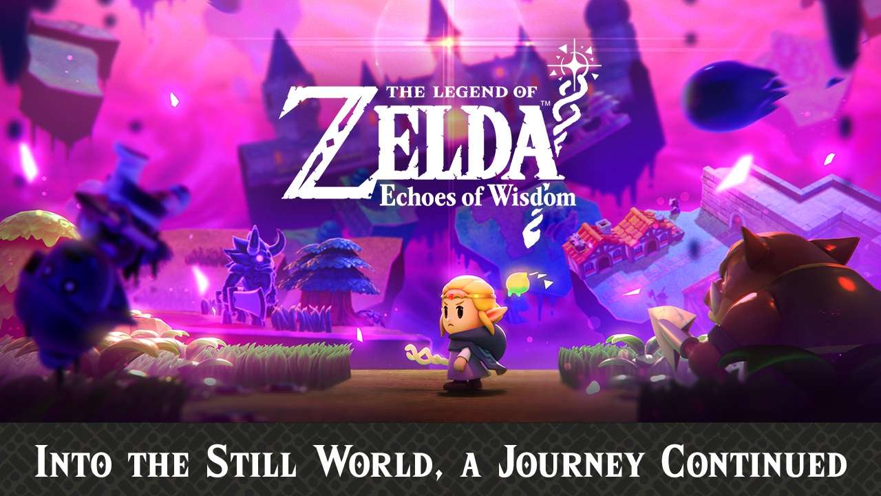 The Still World and Princess Zelda's Swordfighter Form Featured in Latest Trailer for The Legend of Zelda: Echoes of Wisdom